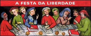 A FESTA DA LIBERDADE